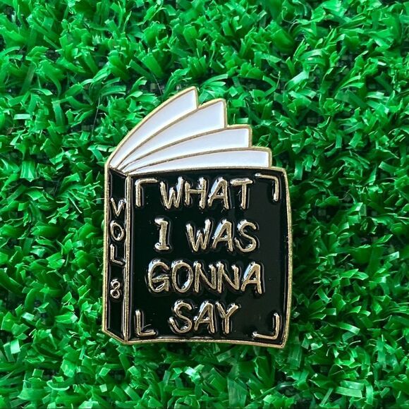 What I Was Gonna Say Book Enamel Pin/ Brooch Lapel - Picture 6 of 6